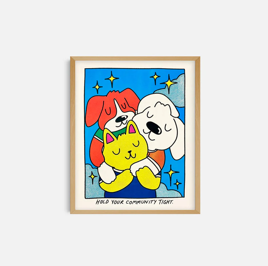 Affiche sérigraphie 'Hold Your Community Tight'